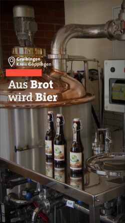 Aus Brot wird Bier